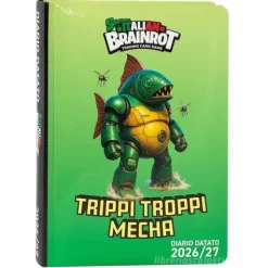 Diario datato 12 mesi Standard Trippi Mecha Sk Italian Brainrot - Diario scolastico 2026-2027