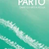 Parto. Diario di 9 mesi in acqua-Parto. Diario di 9 mesi in aria